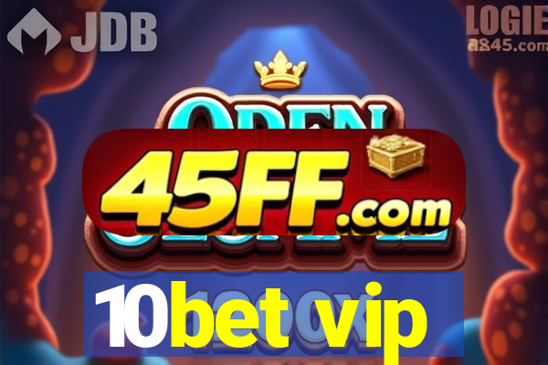 10bet vip